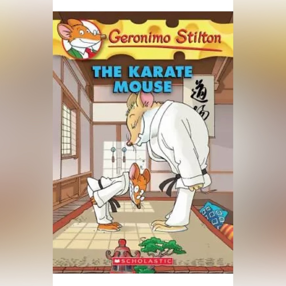 The Karate Mouse (Geronimo Stilton #40) 128-Pages Book